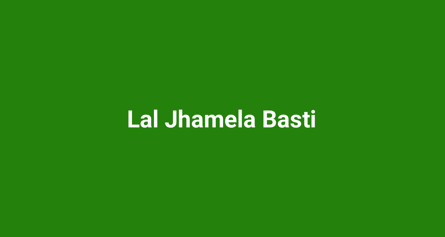 Lal Jhamela Basti