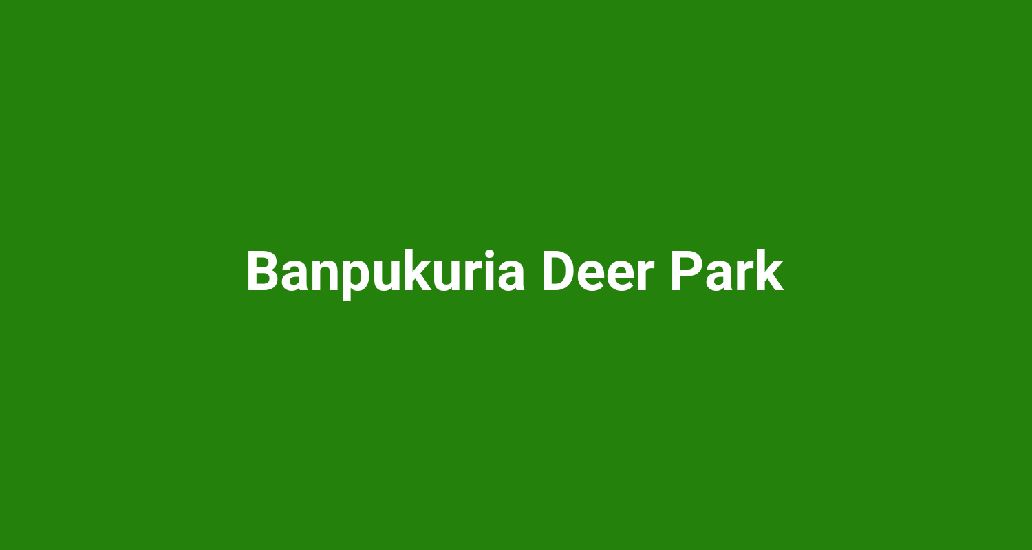 Banpukuria Deer Park