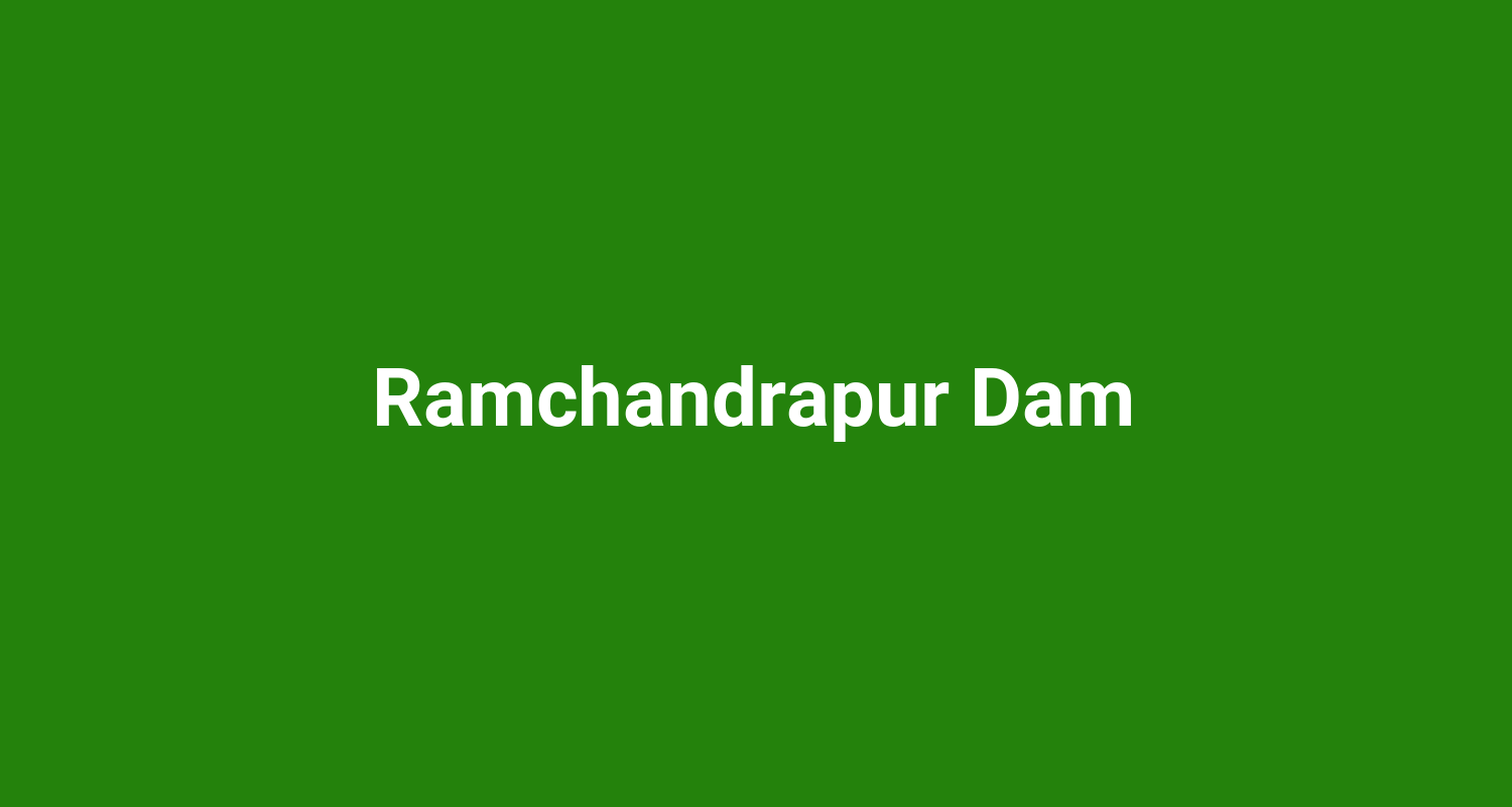 Ramchandrapur Dam