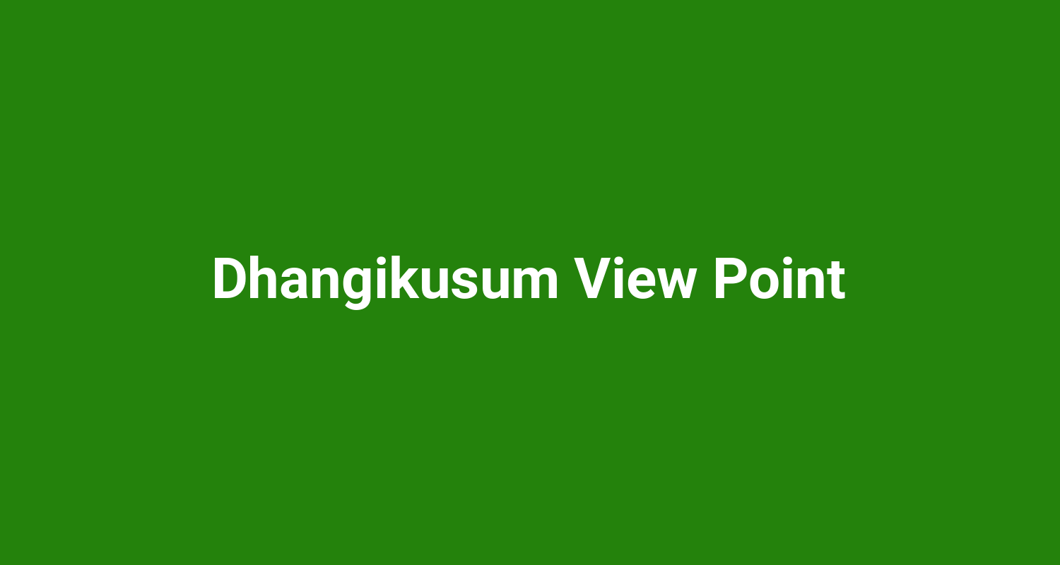 Dhangikusum View Point