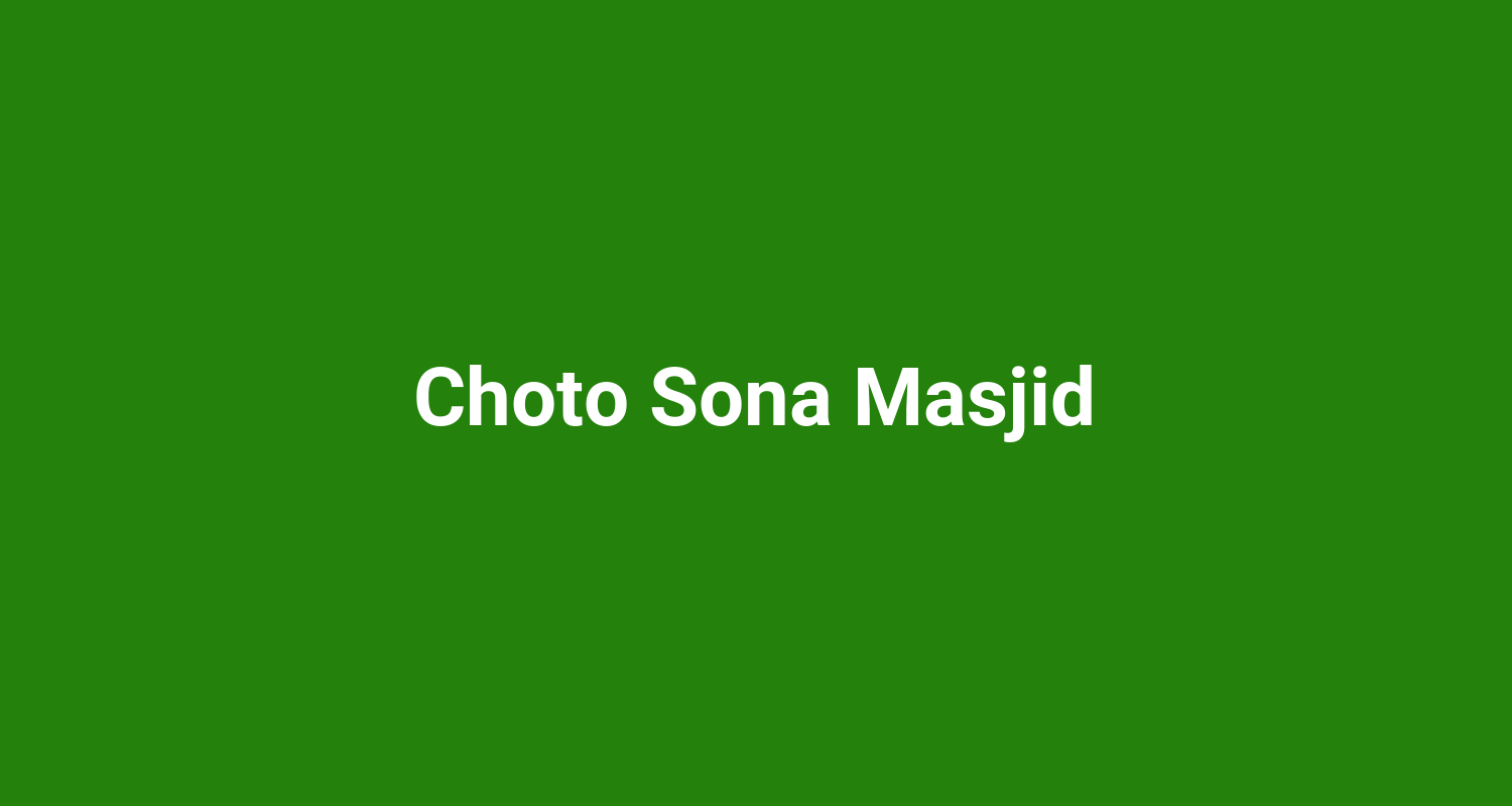 Choto Sona Masjid