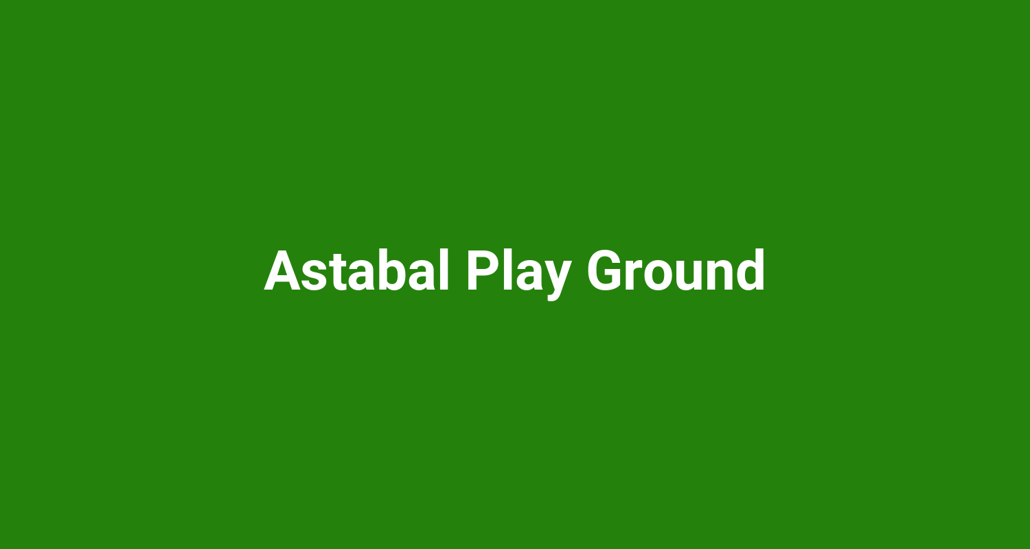 Astabal Play Ground