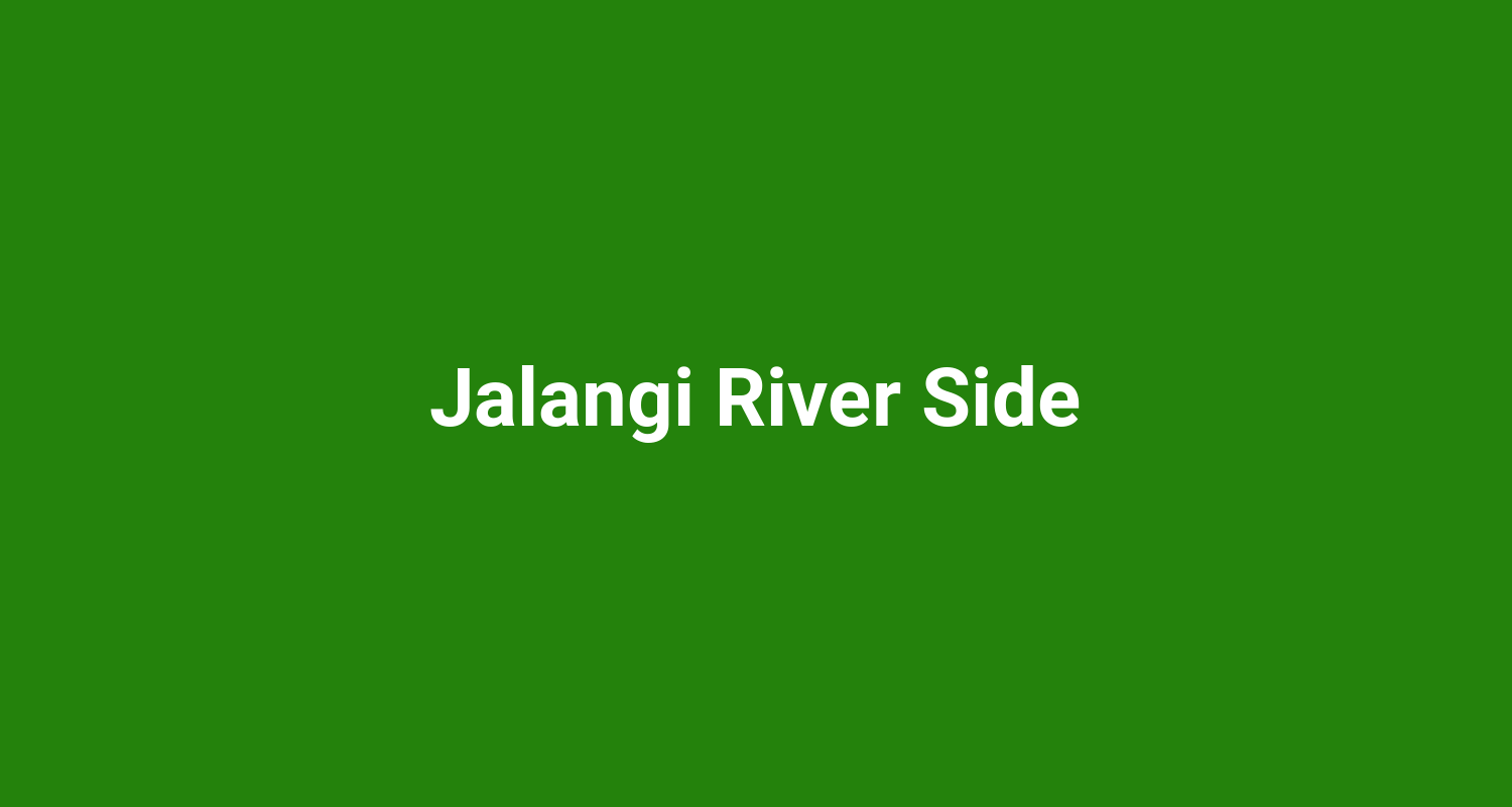 Jalangi River Side