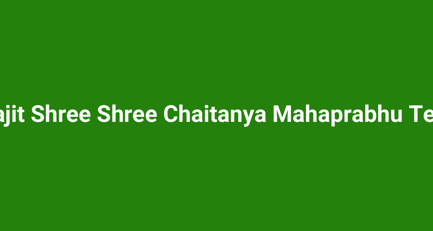 Kakrajit Shree Shree Chaitanya Mahaprabhu Temple