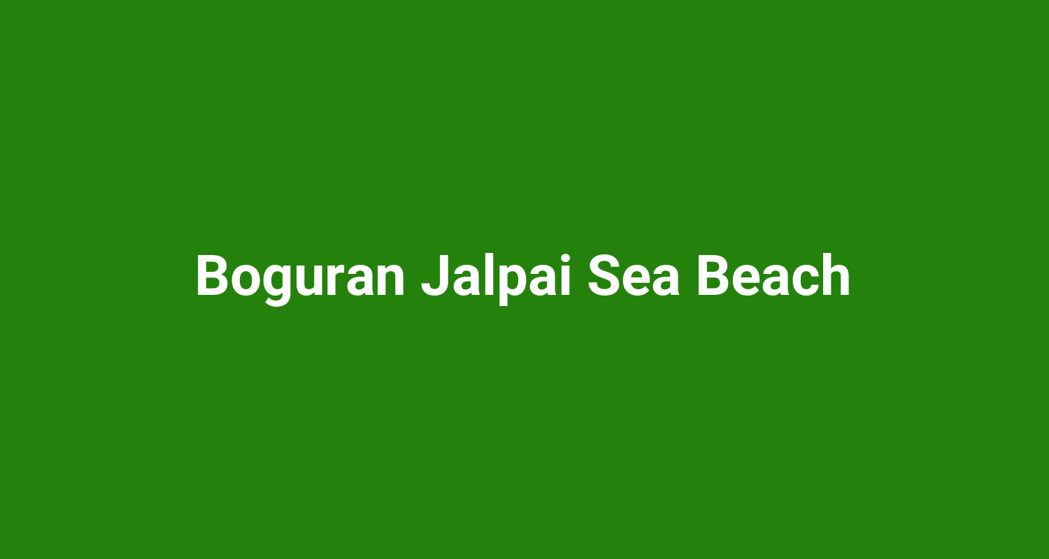 Boguran Jalpai Sea Beach