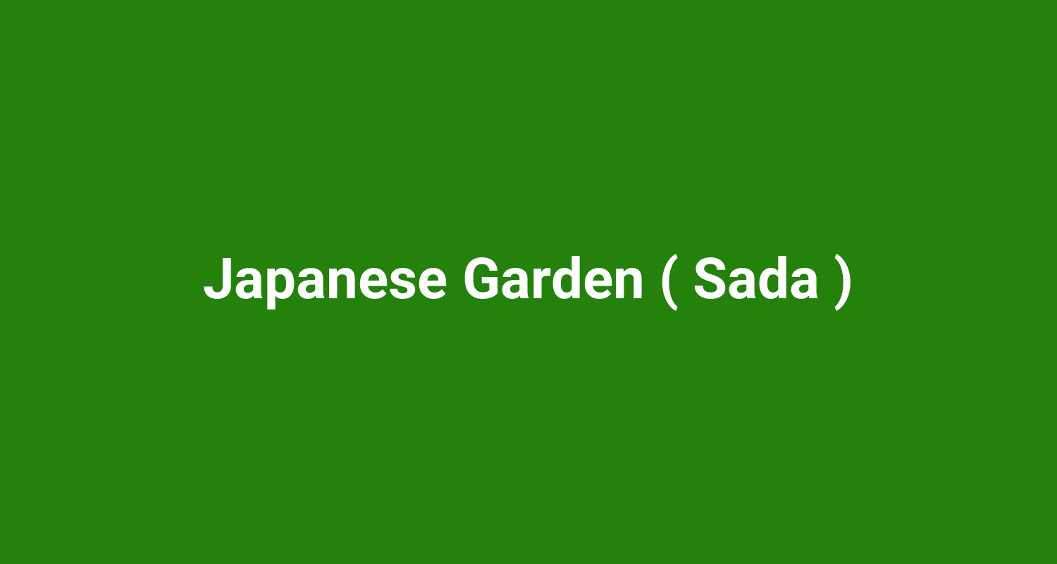Japanese Garden ( Sada )