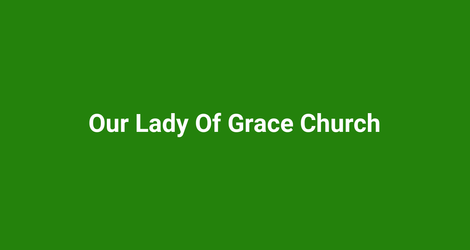 Our Lady Of Grace Church