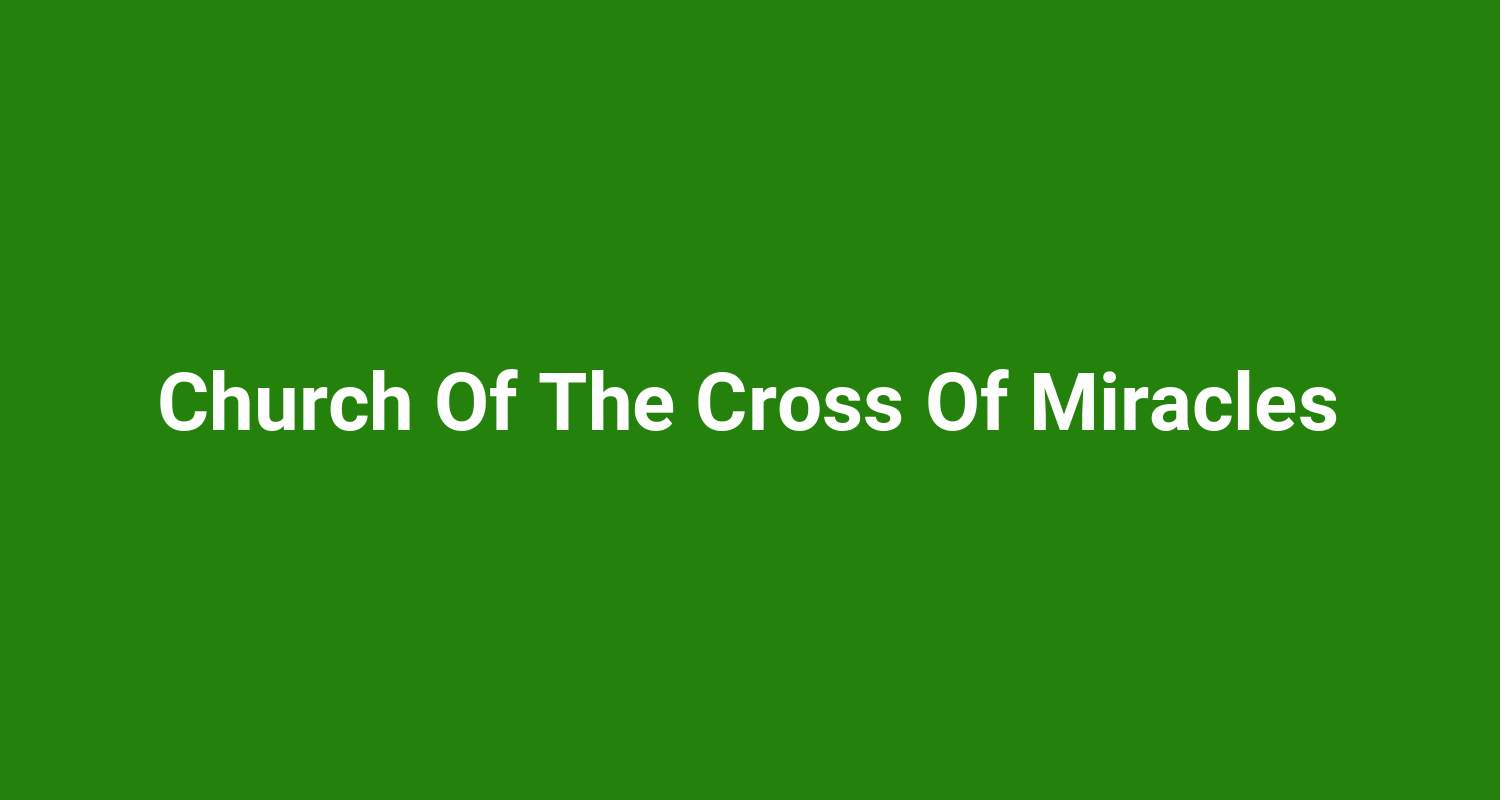 Church Of The Cross Of Miracles