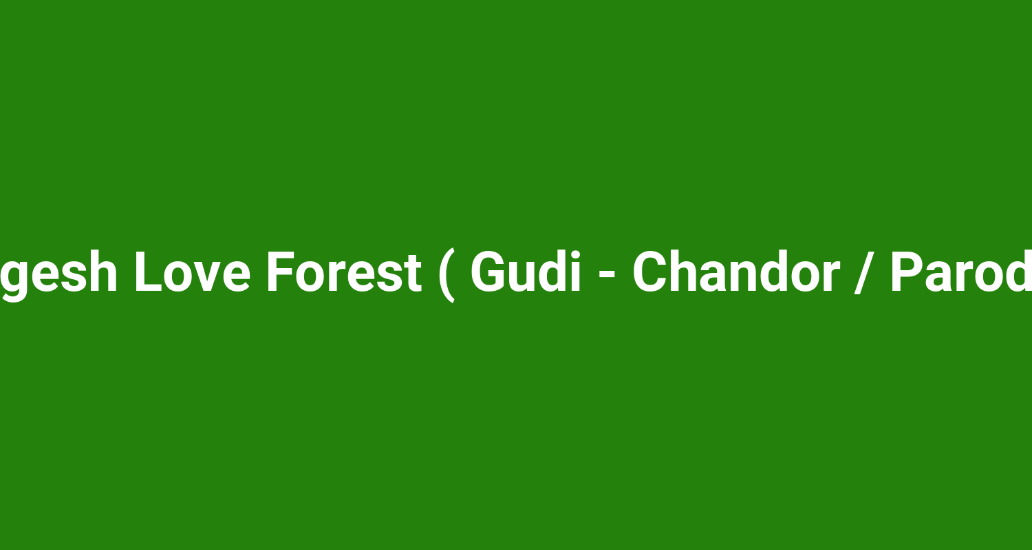 Nagesh Love Forest ( Gudi - Chandor / Paroda )