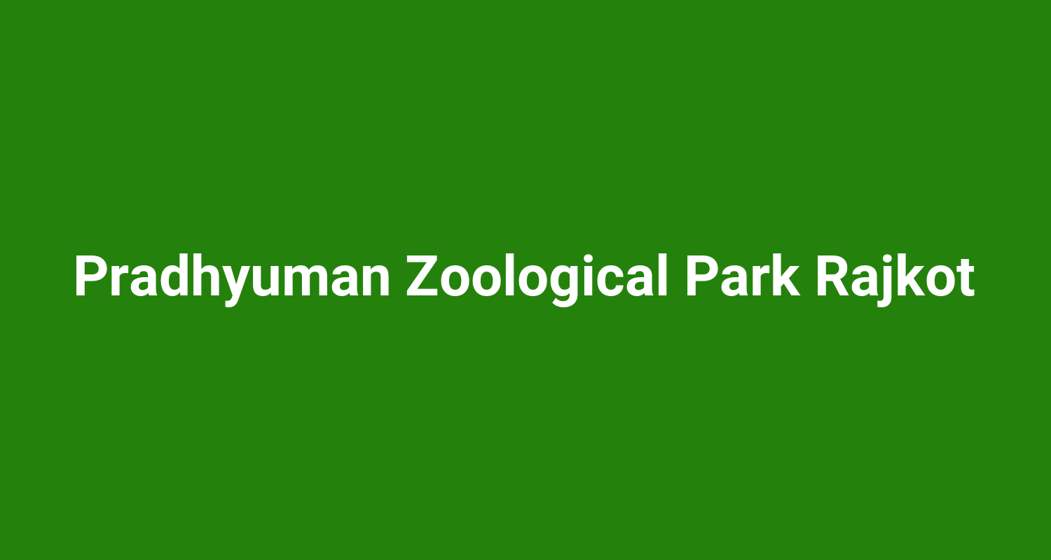 Pradhyuman Zoological Park Rajkot