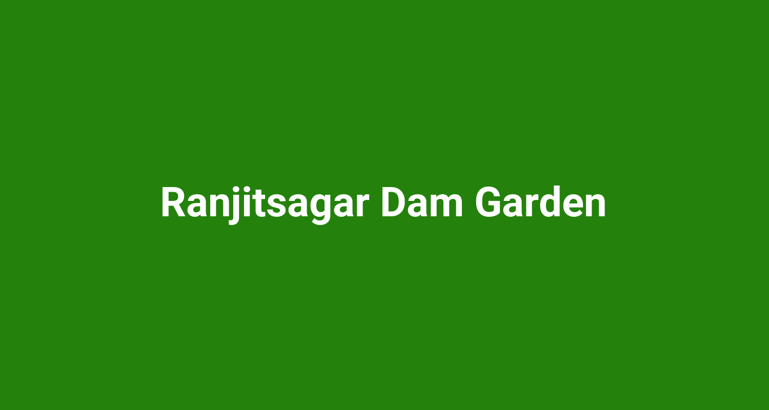 Ranjitsagar Dam Garden