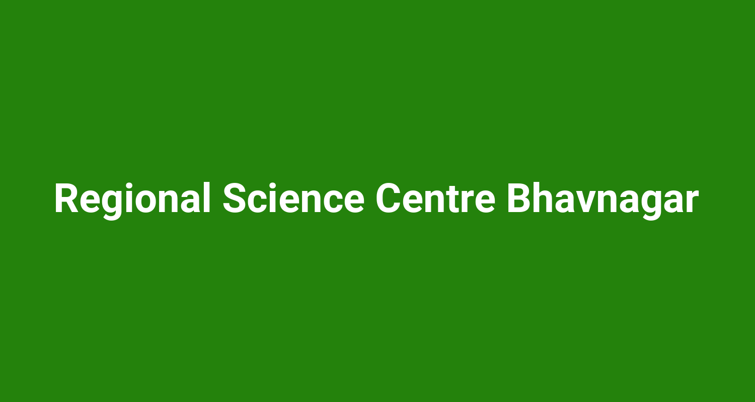 Regional Science Centre Bhavnagar