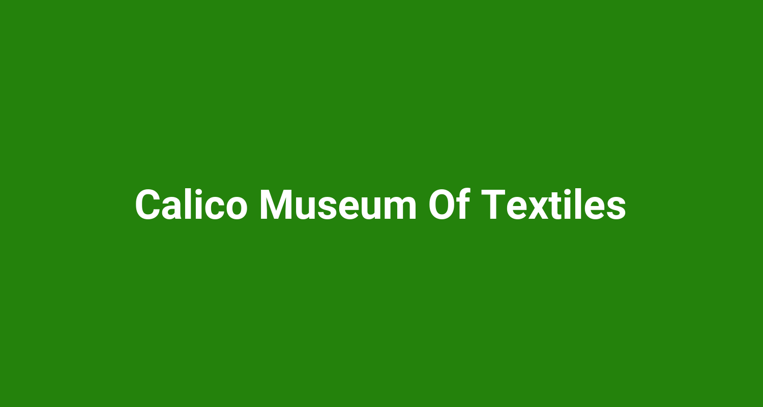 Calico Museum Of Textiles