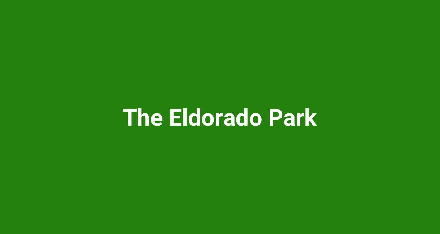 The Eldorado Park