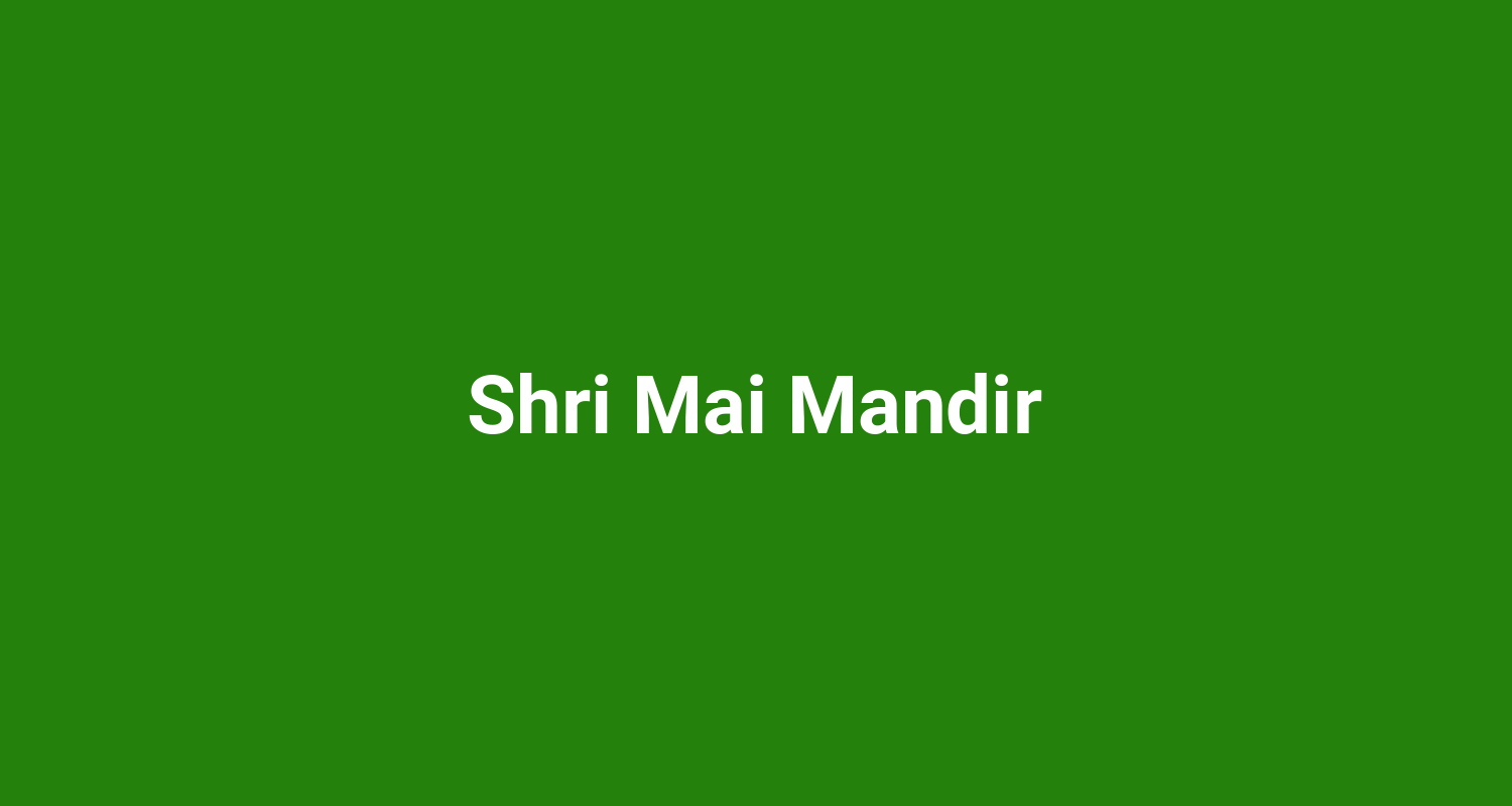 Shri Mai Mandir