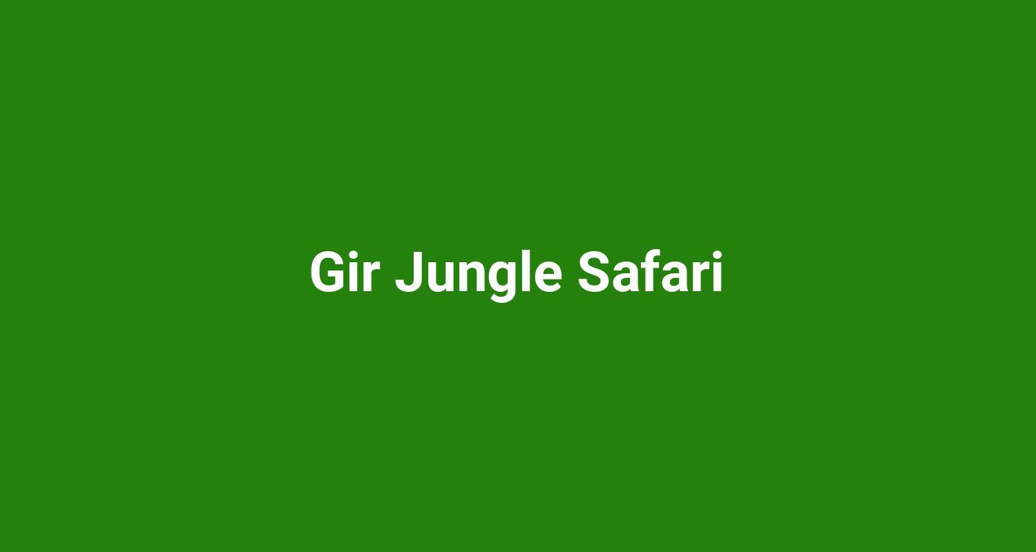 Gir Jungle Safari