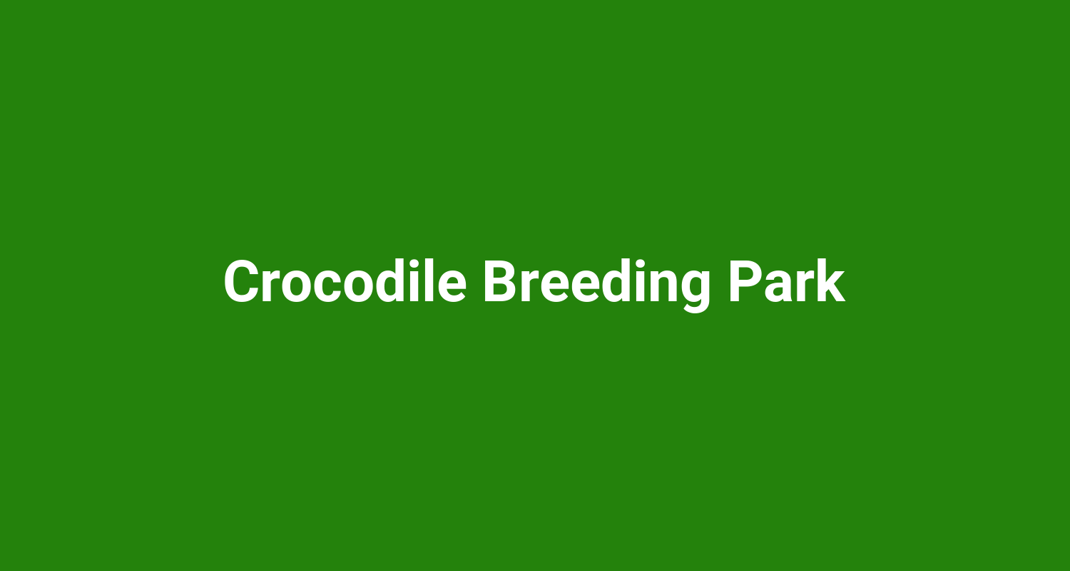 Crocodile Breeding Park