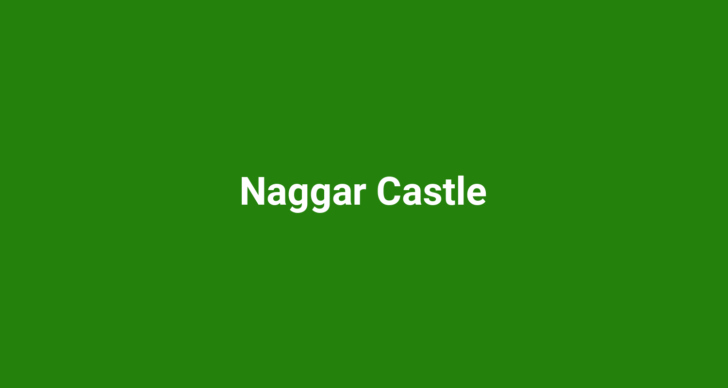 Naggar Castle