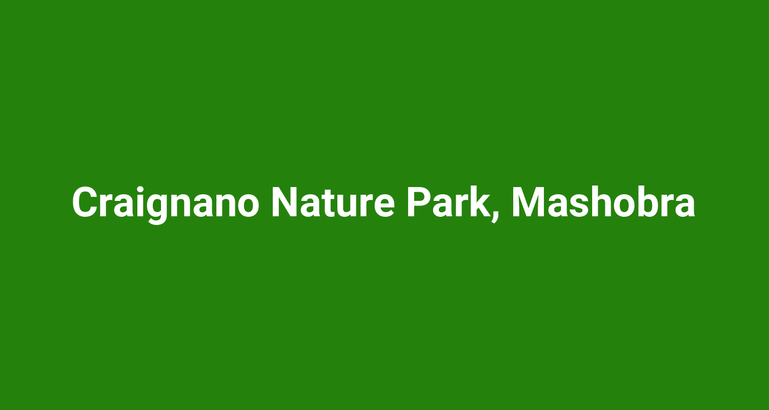 Craignano Nature Park, Mashobra