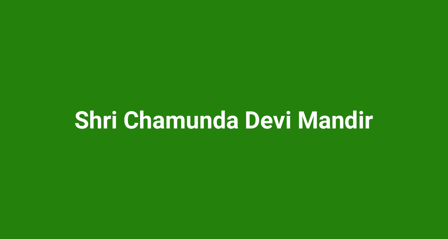 Shri Chamunda Devi Mandir