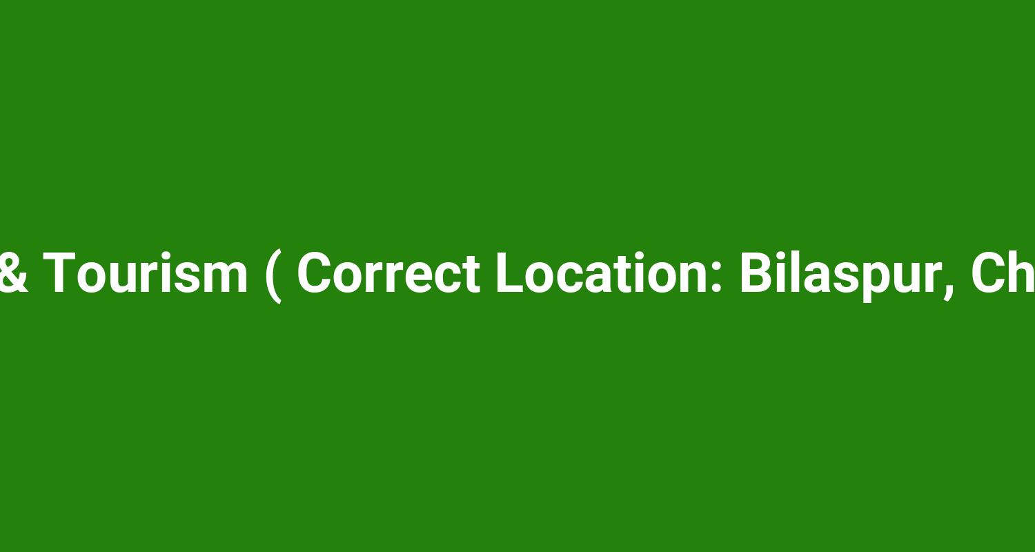 Adil Travel & Tourism ( Correct Location: Bilaspur, Chhattisgarh )