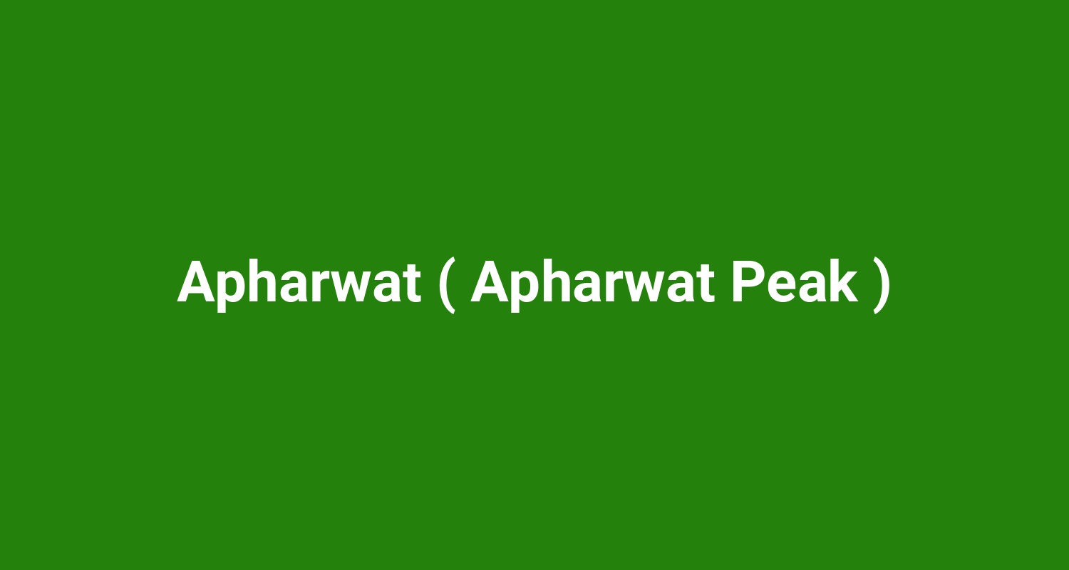 Apharwat ( Apharwat Peak )