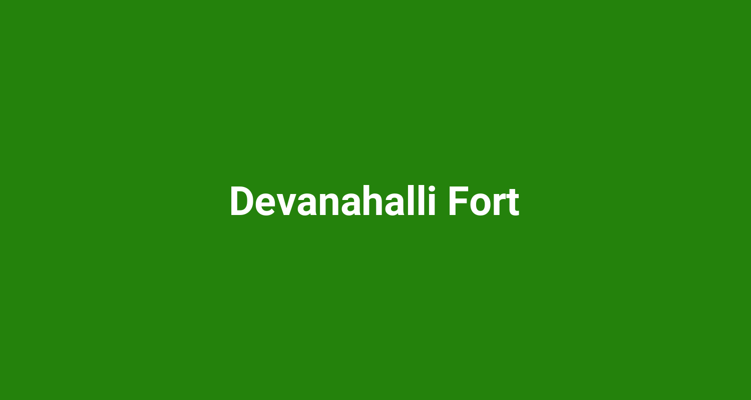 Devanahalli Fort