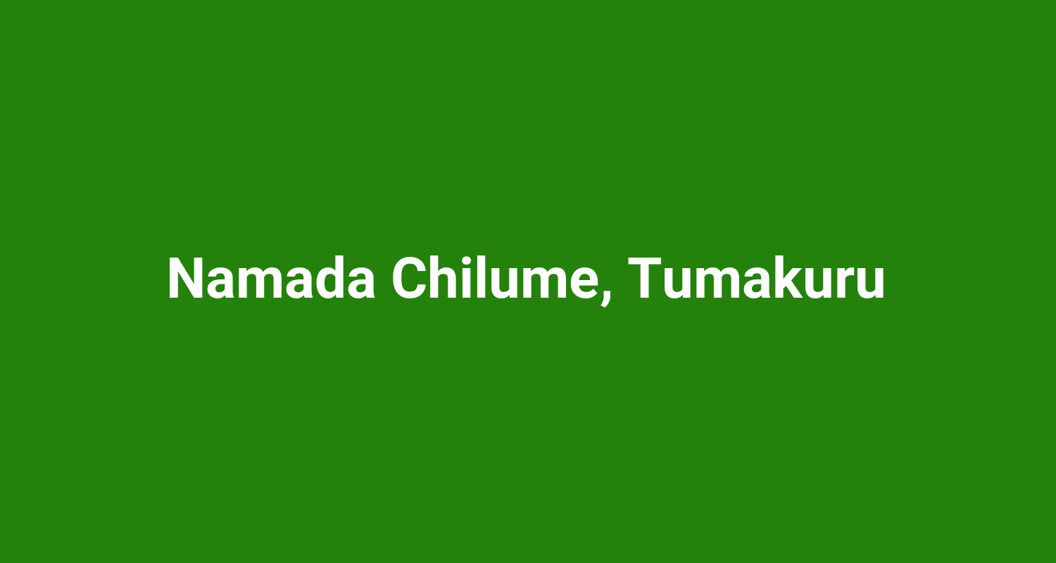 Namada Chilume, Tumakuru