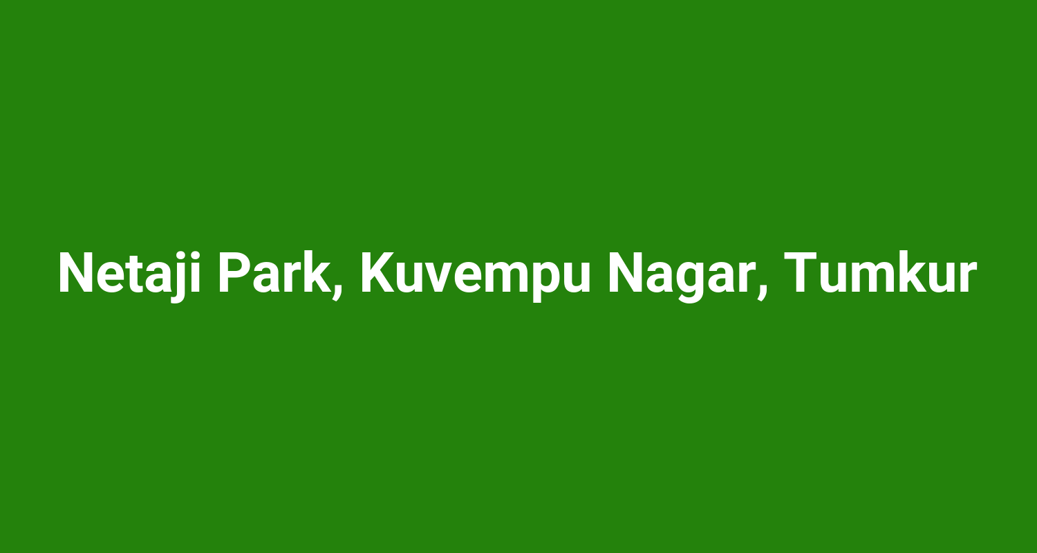 Netaji Park, Kuvempu Nagar, Tumkur