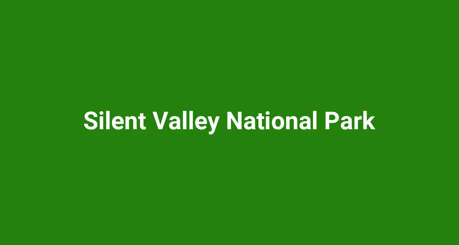 Silent Valley National Park