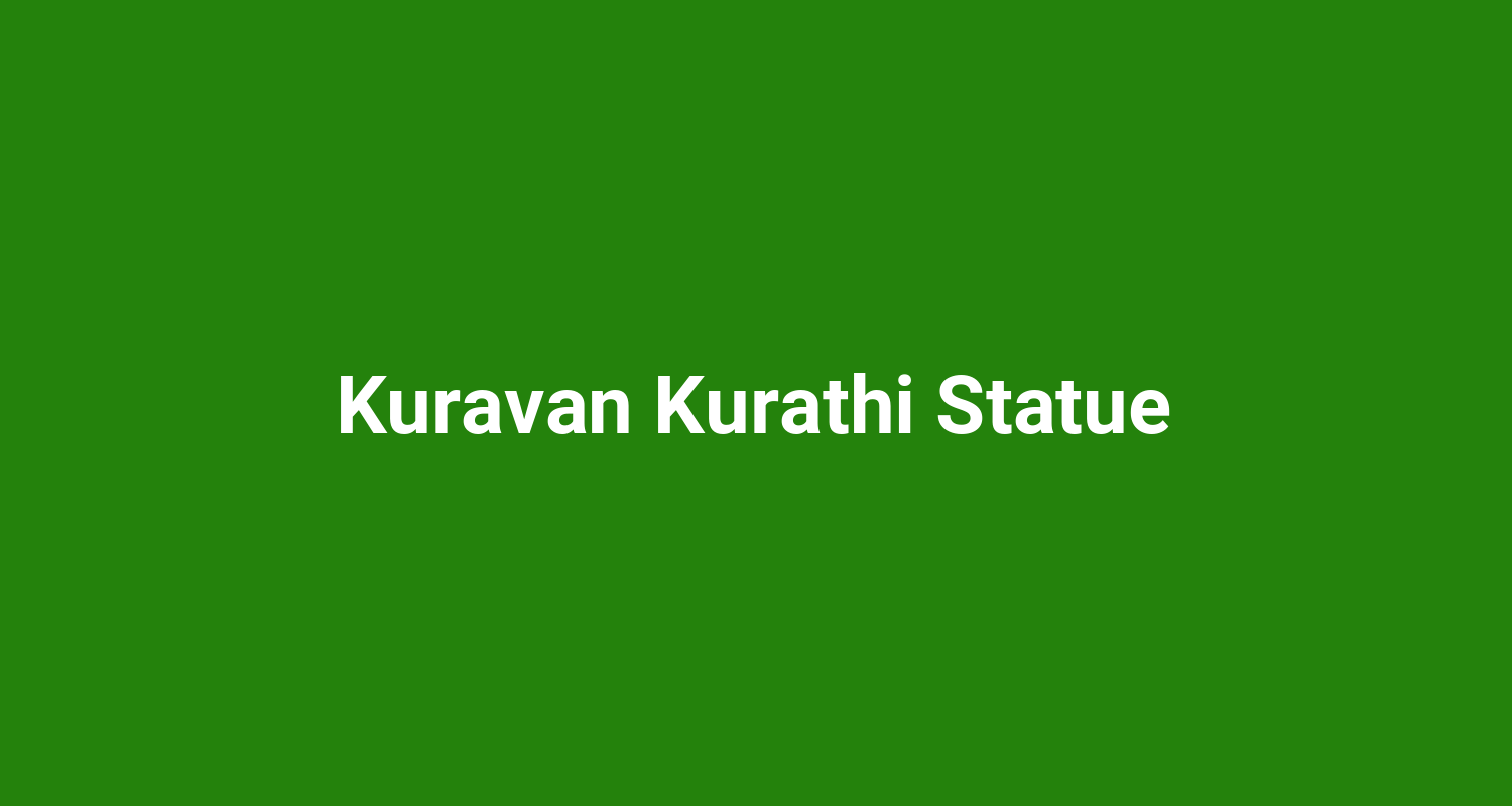 Kuravan Kurathi Statue