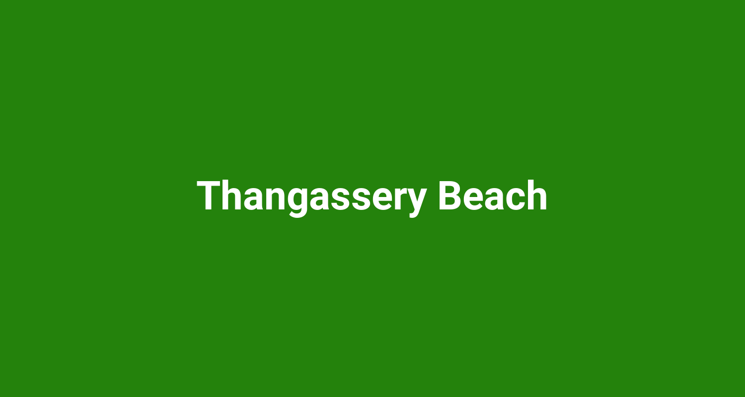 Thangassery Beach