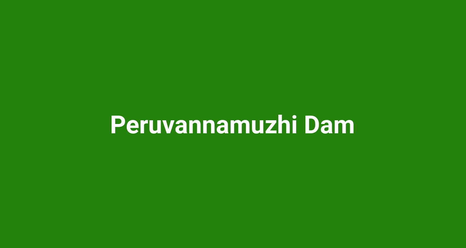 Peruvannamuzhi Dam