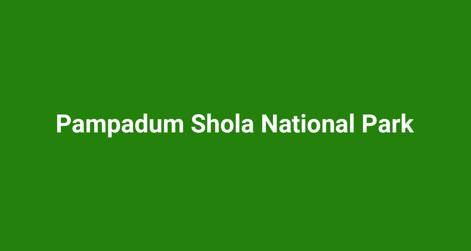 Pampadum Shola National Park