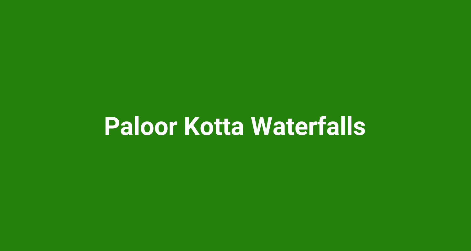 Paloor Kotta Waterfalls