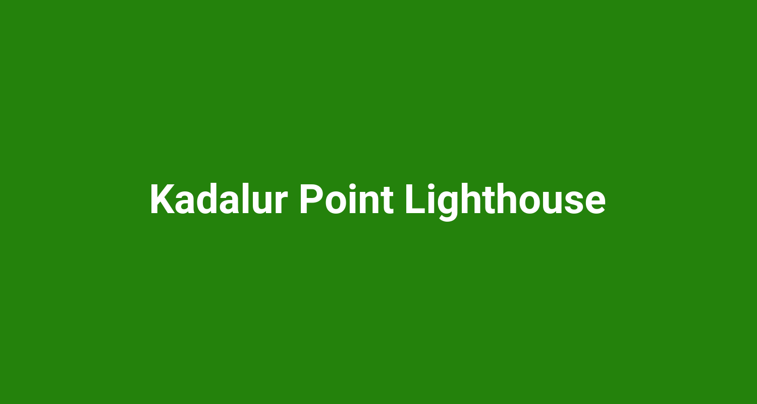 Kadalur Point Lighthouse