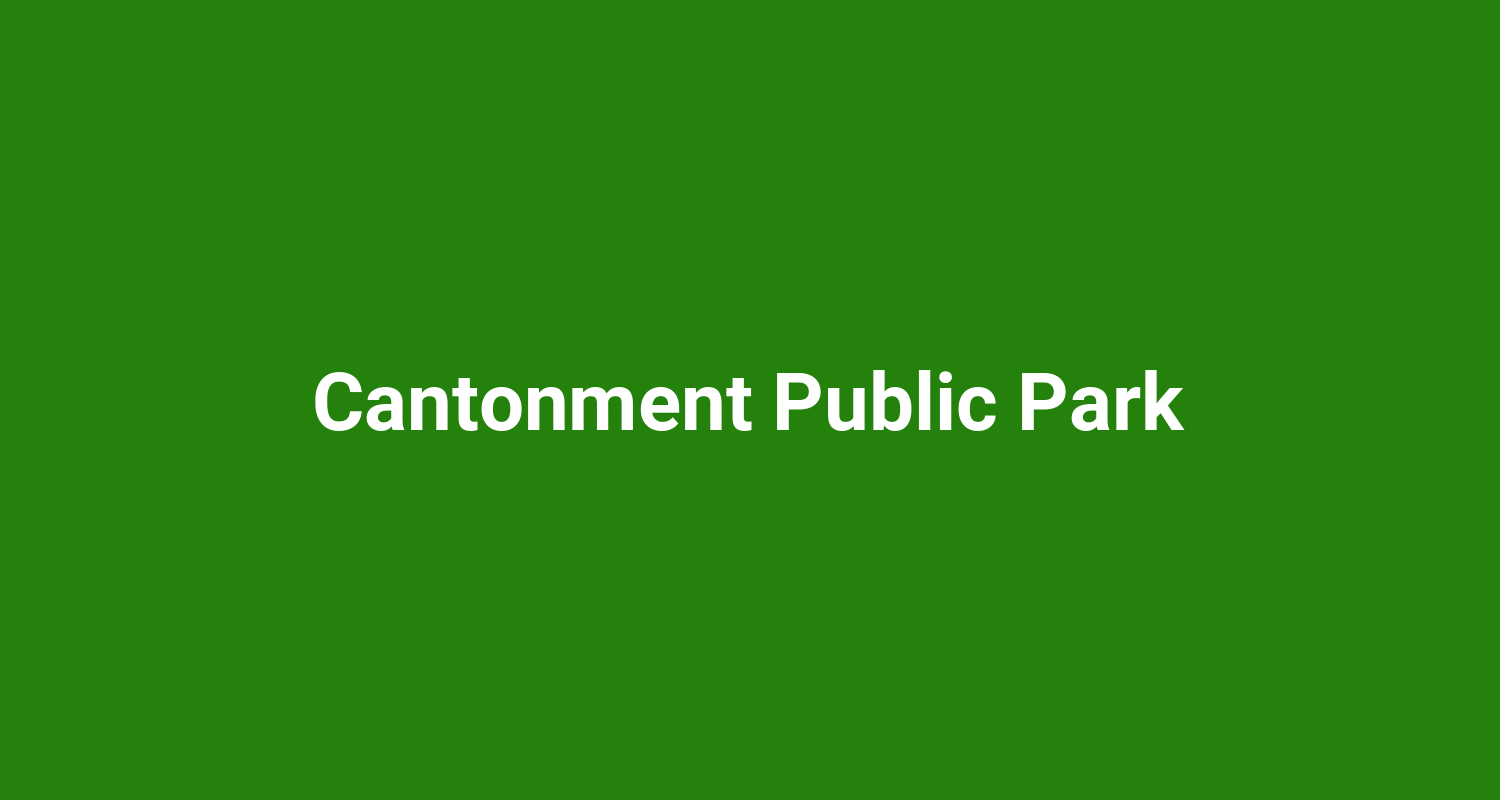 Cantonment Public Park