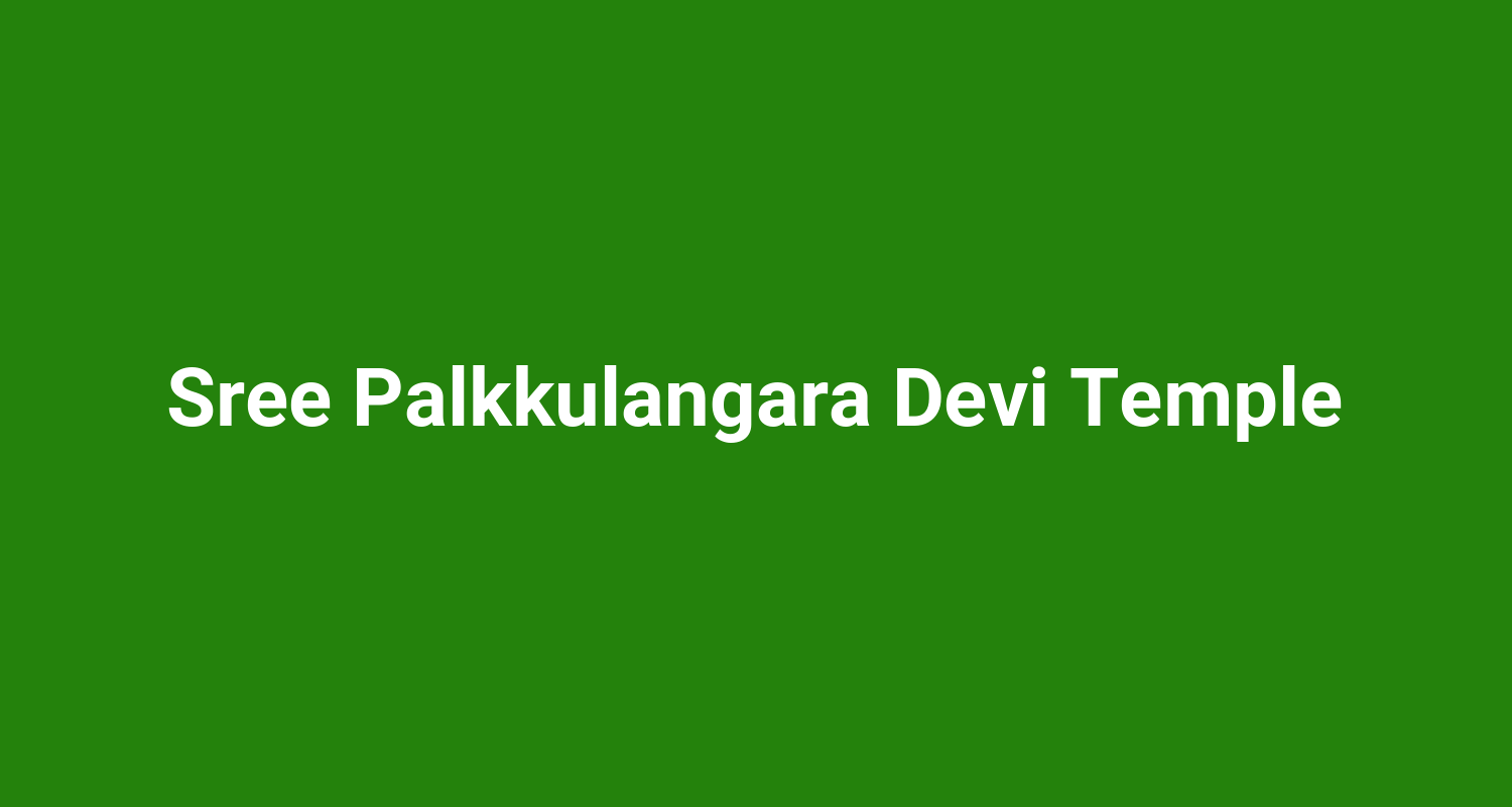 Sree Palkkulangara Devi Temple