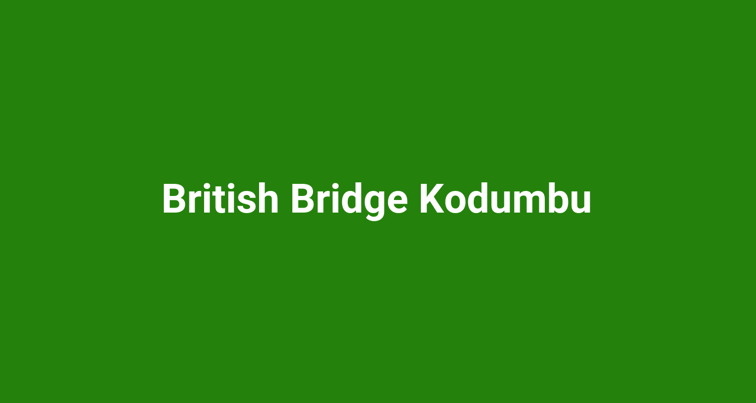British Bridge Kodumbu