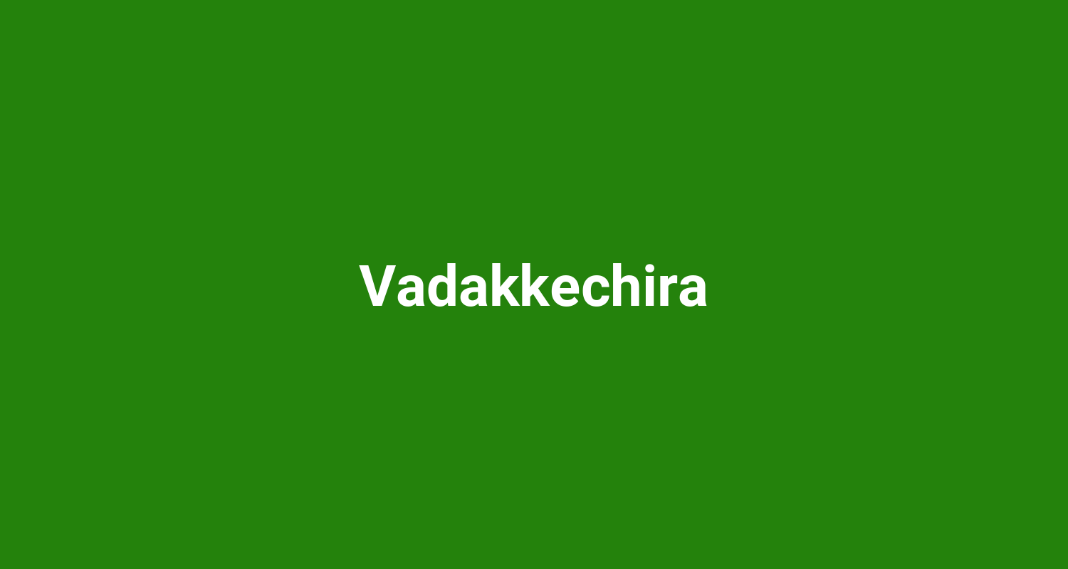 Vadakkechira