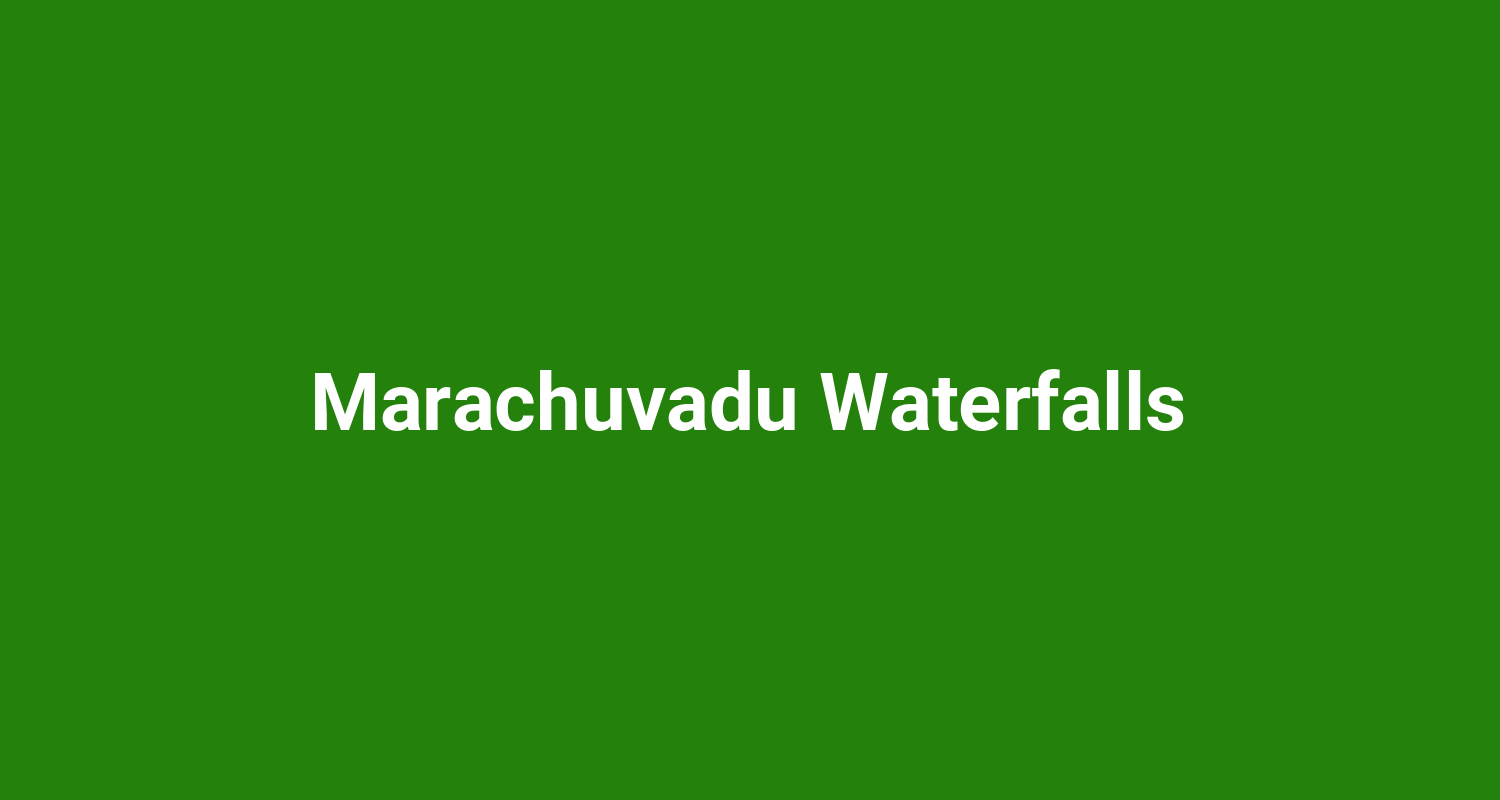 Marachuvadu Waterfalls
