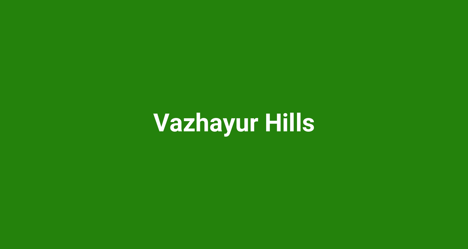 Vazhayur Hills