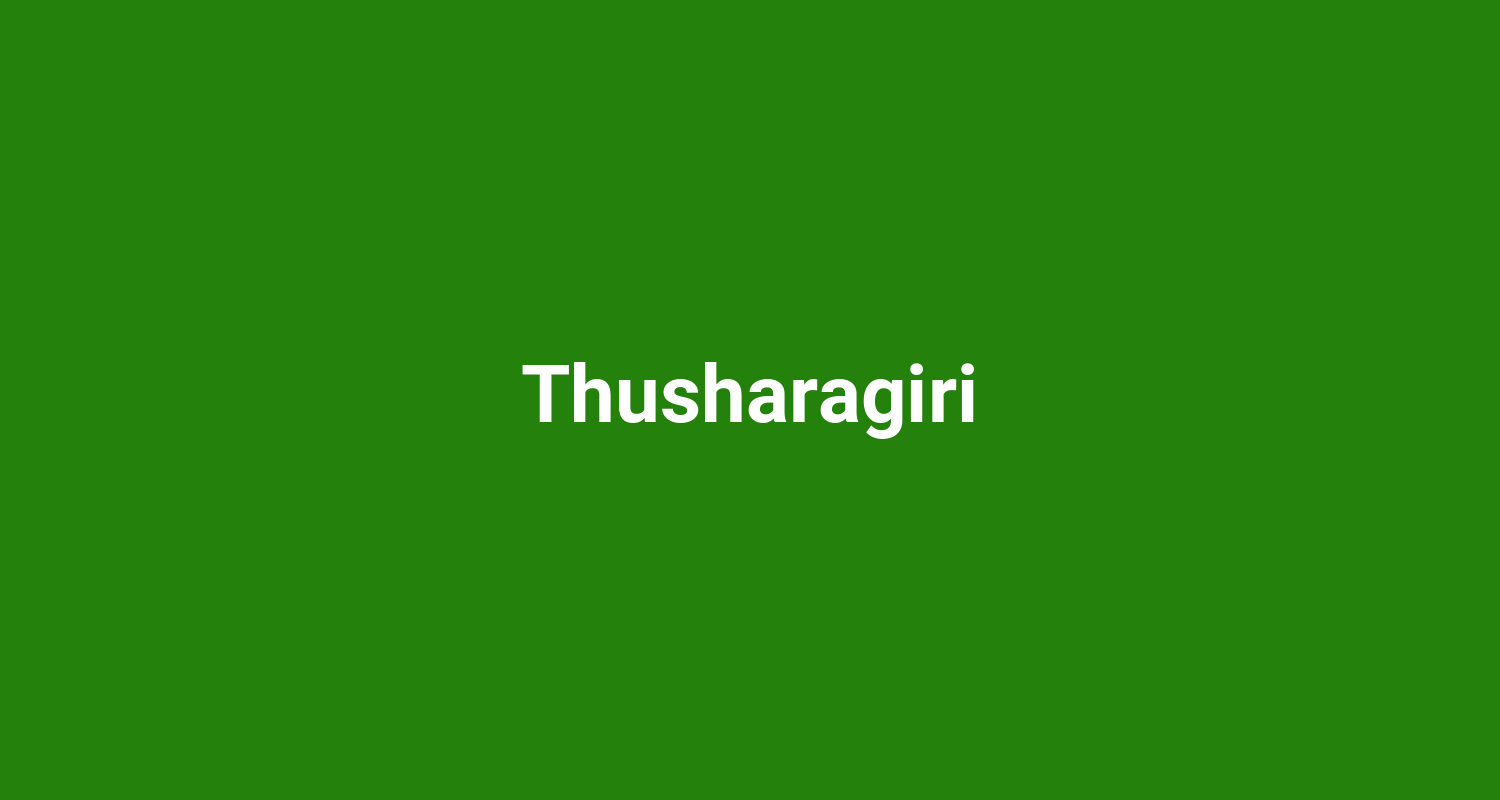 Thusharagiri