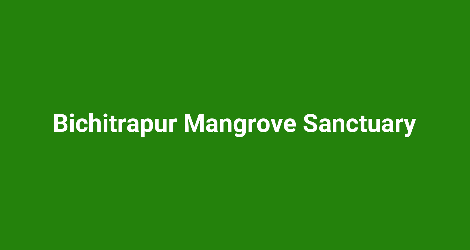 Bichitrapur Mangrove Sanctuary