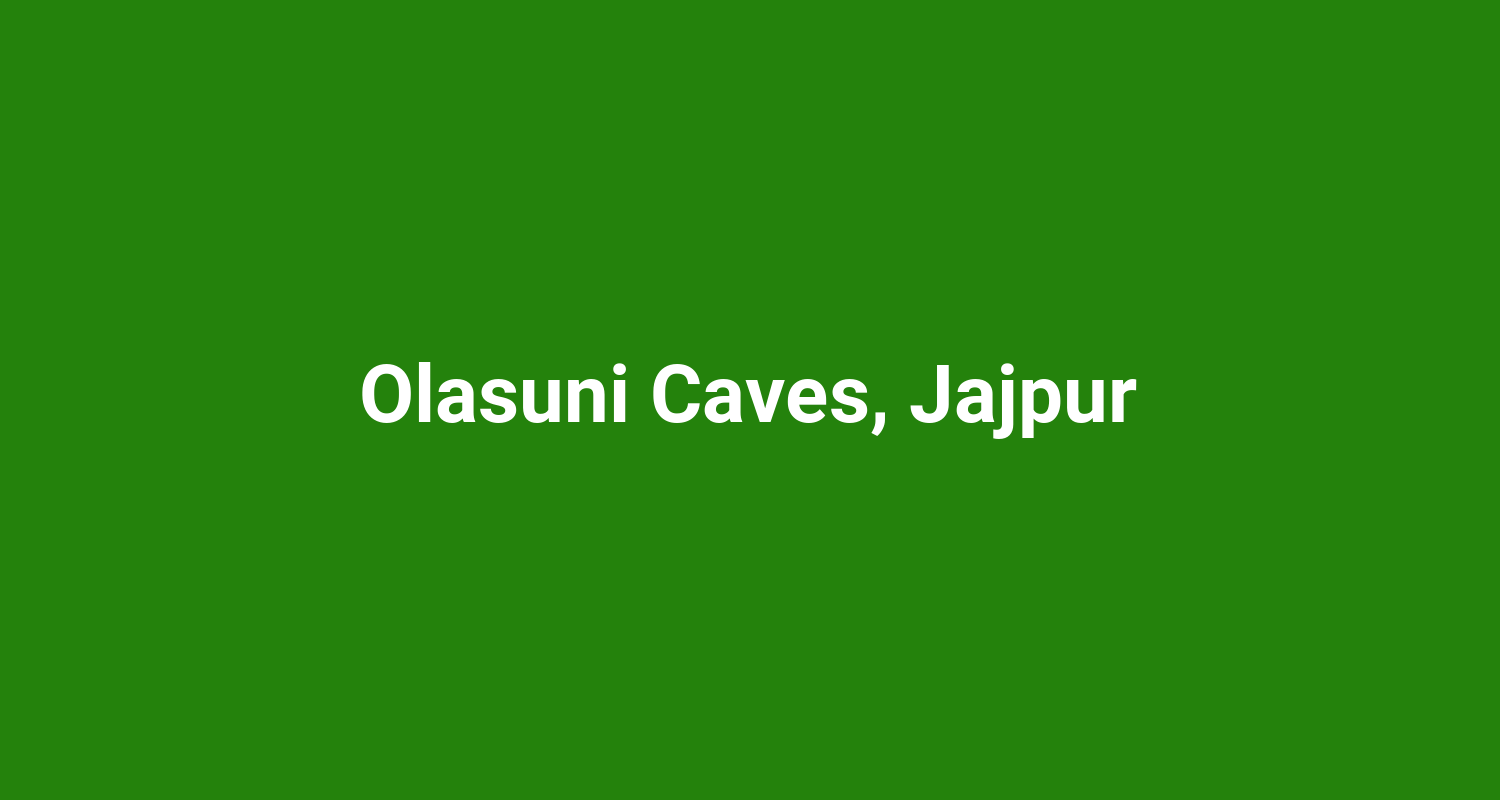 Olasuni Caves, Jajpur