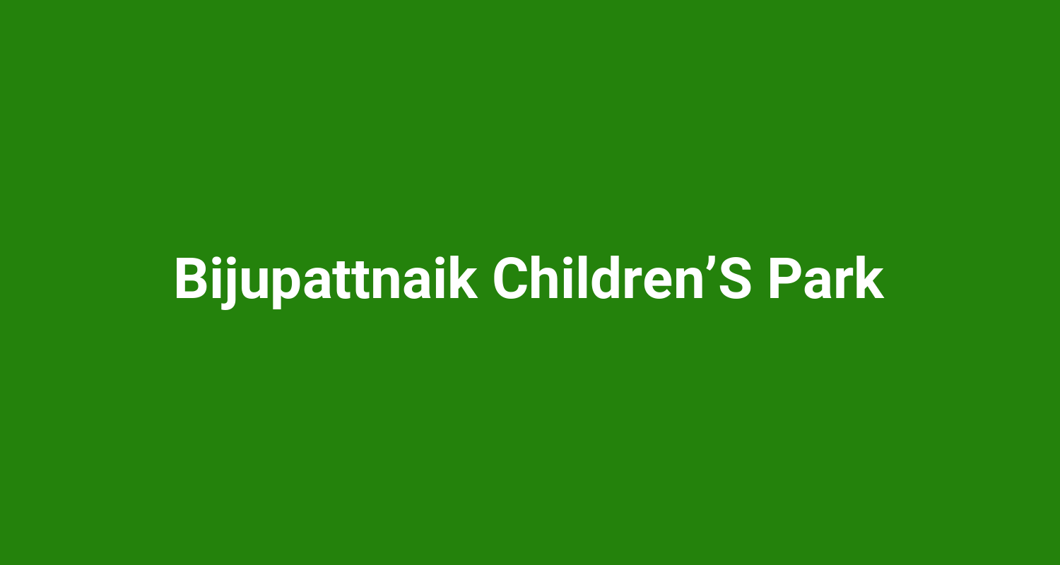 Bijupattnaik Children’S Park