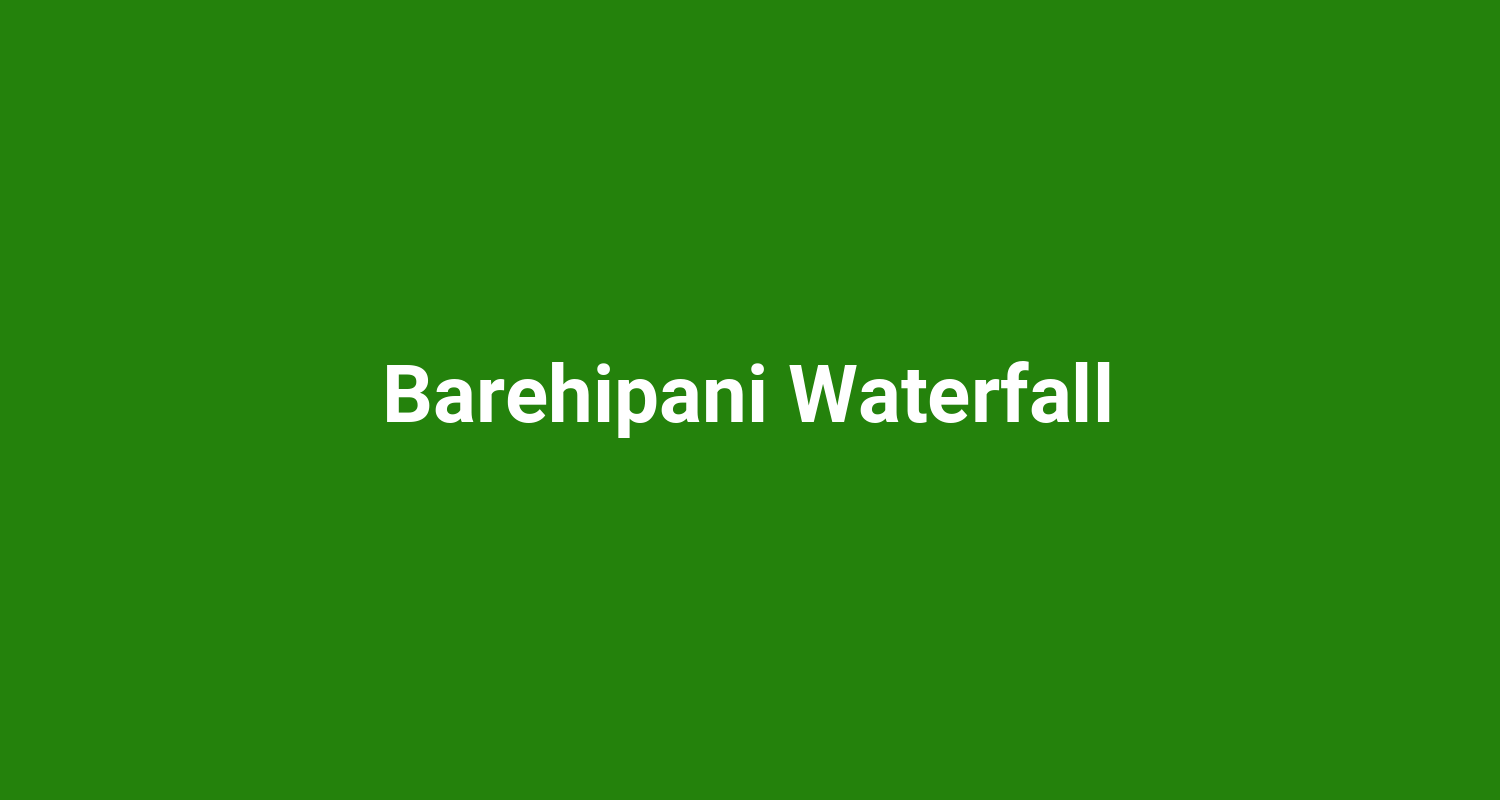 Barehipani Waterfall