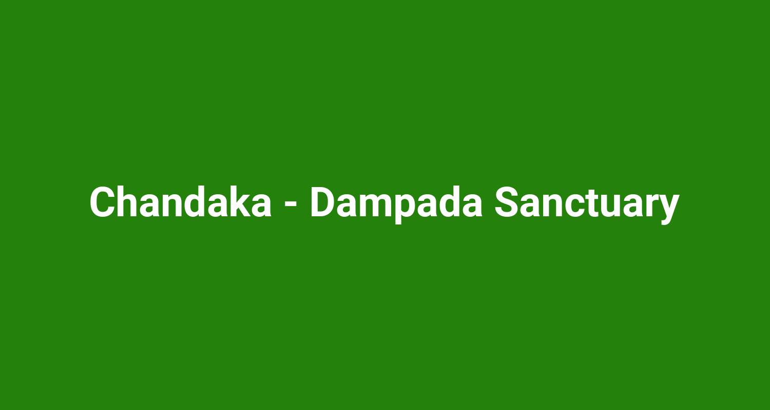 Chandaka - Dampada Sanctuary