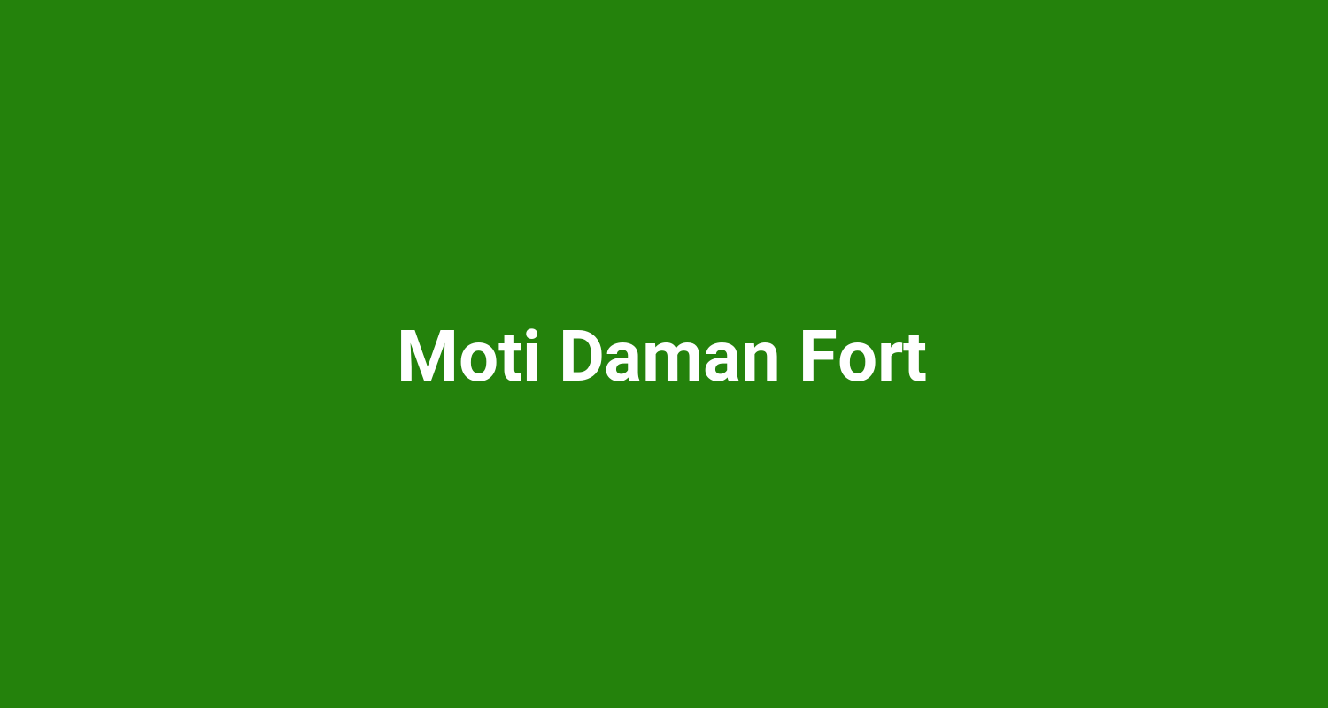 Moti Daman Fort