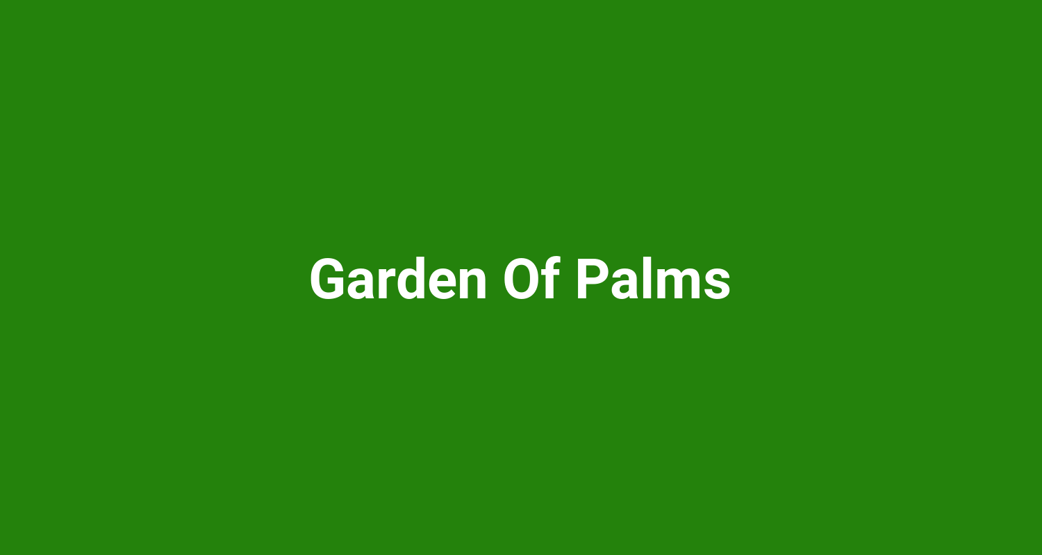 Garden Of Palms